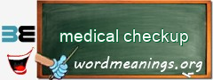 WordMeaning blackboard for medical checkup